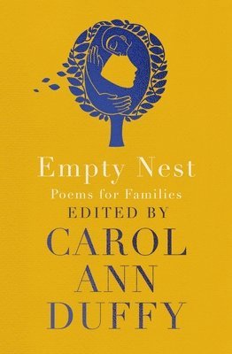 Carol Ann Duffy DBE, Carol Ann Duffy - Empty Nest, Häftad