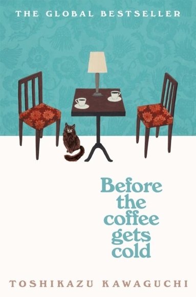 Toshikazu Kawaguchi - Before the Coffee Gets Cold, Häftad