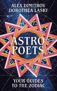 bokomslag Astro Poets: Your Guides to the Zodiac