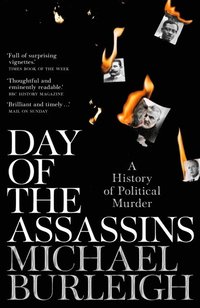 bokomslag Day of the Assassins - A History of Political Murder