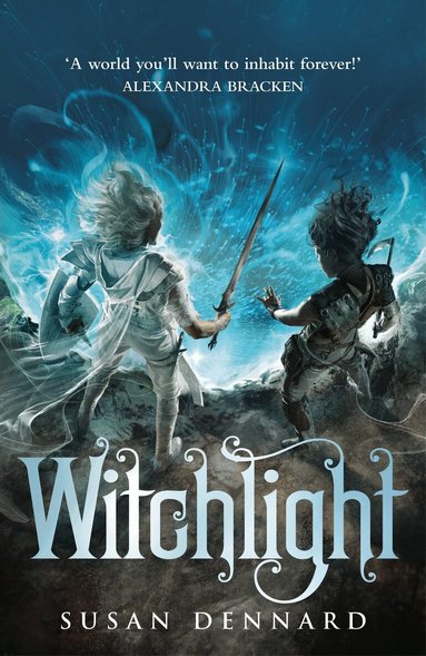 Susan Dennard - Witchlight, Häftad