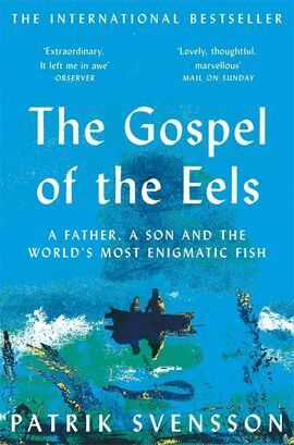 Patrik Svensson - Gospel of the Eels, Häftad