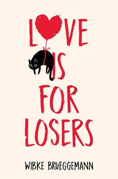 Wibke Brueggemann - Love is for Losers, Häftad