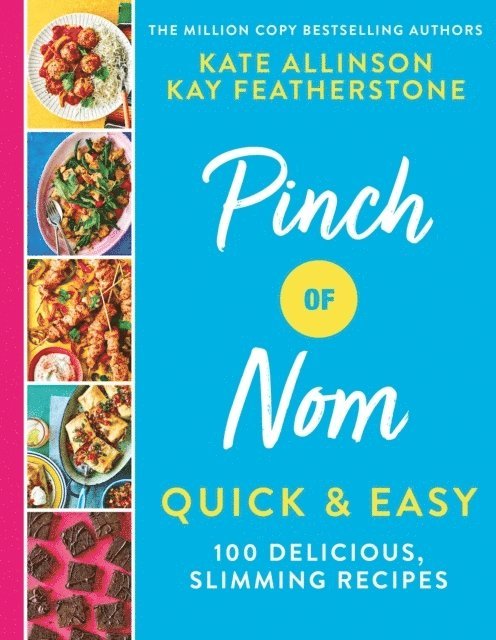 Kay Allinson, Kate Allinson - Pinch of Nom Quick & Easy, Inbunden