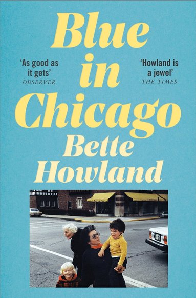 Bette Howland - Blue in Chicago, Häftad