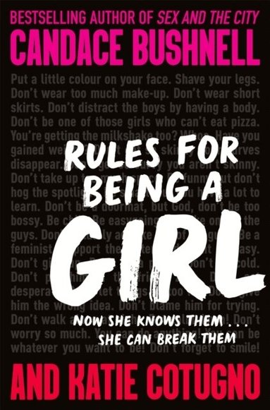 Candace Bushnell, Katie Cotugno - Rules for Being a Girl, Häftad