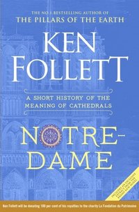bokomslag Notre-Dame: A Short History of the Meaning of Cathedrals