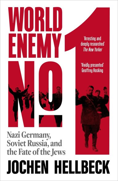 Jochen Hellbeck - World Enemy No. 1, Inbunden