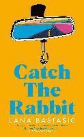 bokomslag Catch The Rabbit