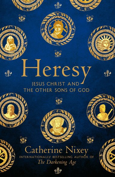 Catherine Nixey - Heresy, Häftad