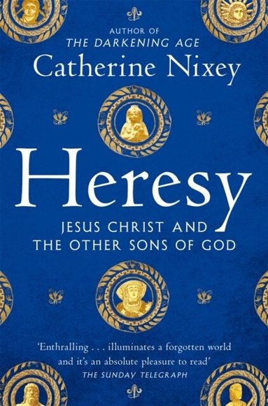 Catherine Nixey - Heresy, Häftad