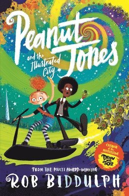 Peanut Jones and the Illustrated City: from the creator of Draw with Rob