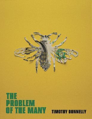 Timothy Donnelly - Problem of the Many, Häftad