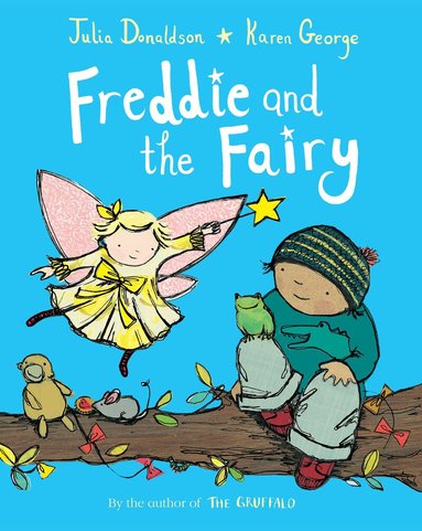 Julia Donaldson - Freddie and the Fairy, Häftad