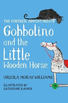 bokomslag The Further Adventures of Gobbolino and the Little Wooden Horse