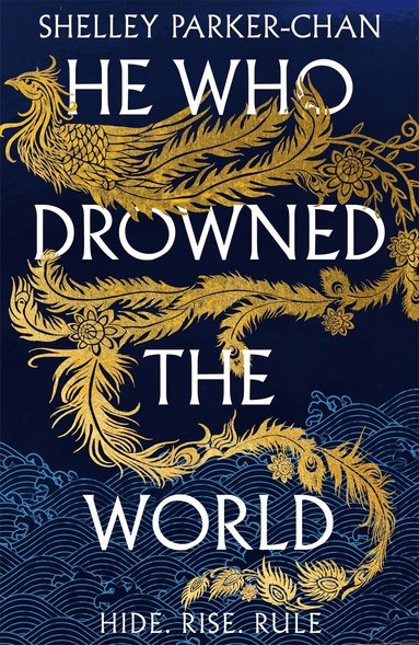 Shelley Parker-Chan - He Who Drowned the World, Inbunden