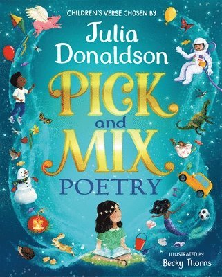 bokomslag Pick and Mix Poetry: Children's verse chosen by Julia Donaldson