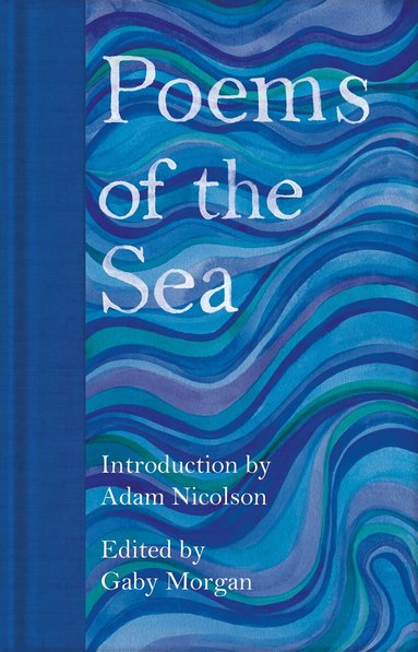 Gaby Morgan - Poems of the Sea, Inbunden
