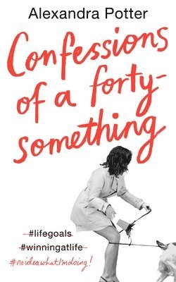 bokomslag Confessions of a Forty-Something F**k Up