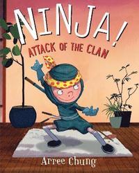 bokomslag Ninja! Attack of the Clan