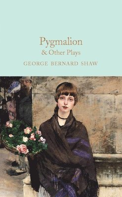 bokomslag Pygmalion & Other Plays