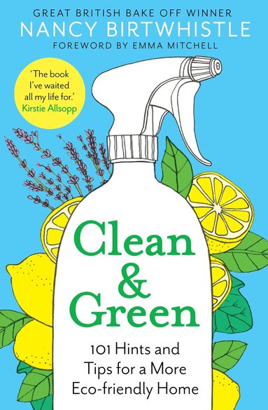 Nancy Birtwhistle - Clean & Green, Inbunden