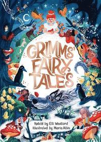 bokomslag Grimms' Fairy Tales, Retold by Elli Woollard, Illustrated by Marta Altes