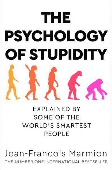 bokomslag The Psychology of Stupidity