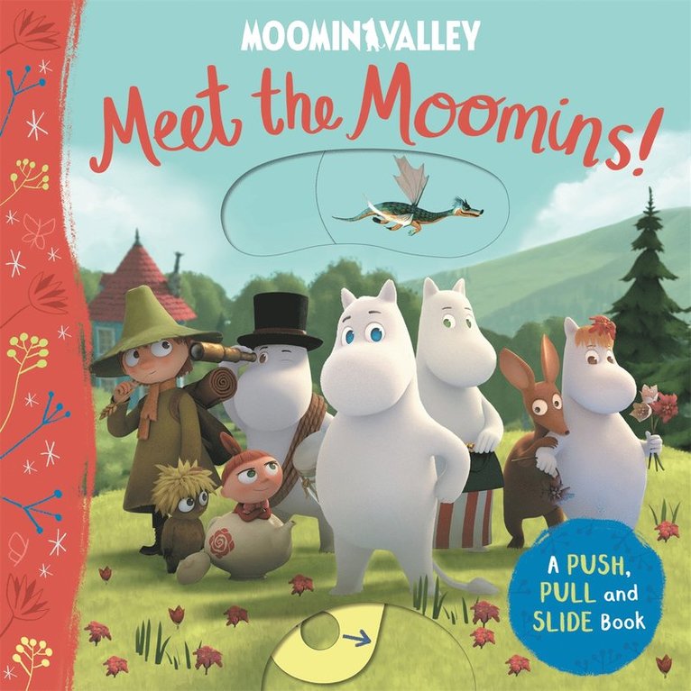 Meet the Moomins! A Push, Pull and Slide Book 1