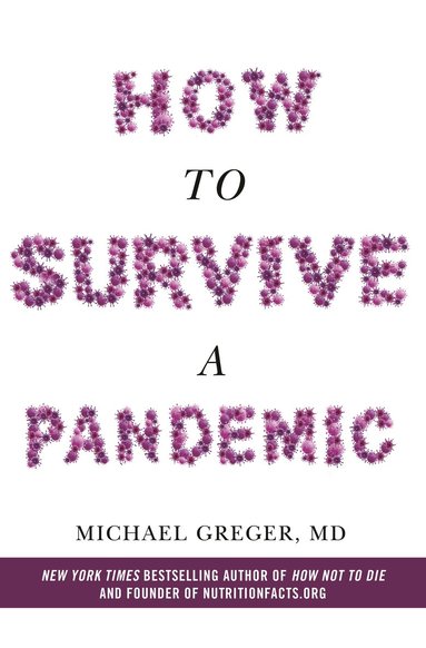 Michael Greger - How to Survive a Pandemic, Häftad