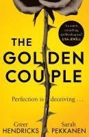 Greer Hendricks, Sarah Pekkanen - The Golden Couple, Häftad