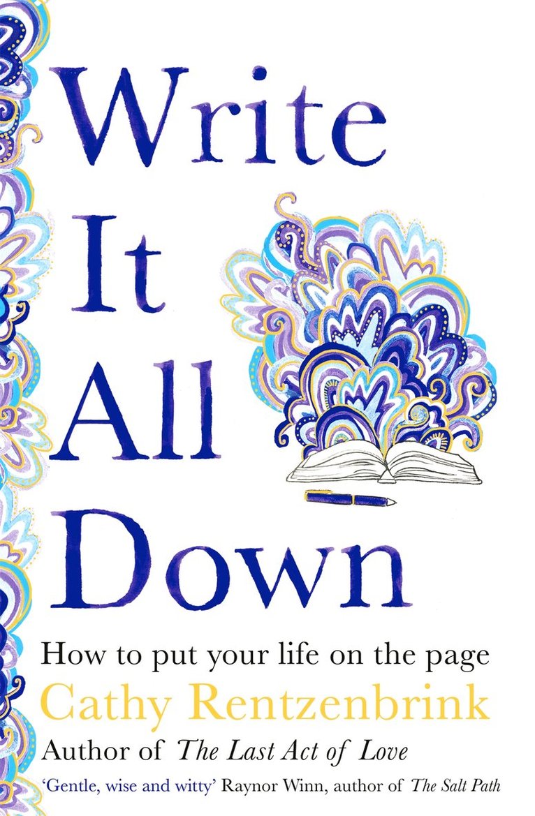Cathy Rentzenbrink - Write It All Down, Inbunden