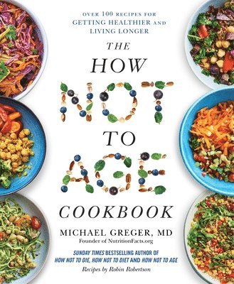 Michael Greger - How Not to Age Cookbook, Häftad