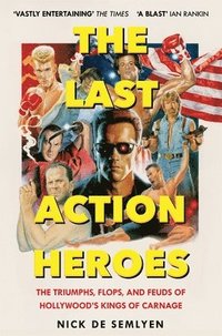 bokomslag The Last Action Heroes