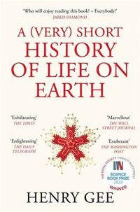 bokomslag A (Very) Short History of Life On Earth: 4.6 Billion Years in 12 Chapters