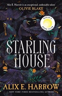 Starling House by Alix E. Harrow, Hardcover