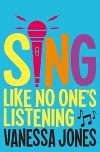 bokomslag Sing Like No One's Listening