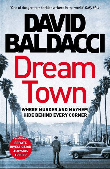 David Baldacci - Dream Town, Inbunden