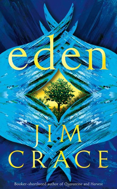 Jim Crace - Eden, Häftad