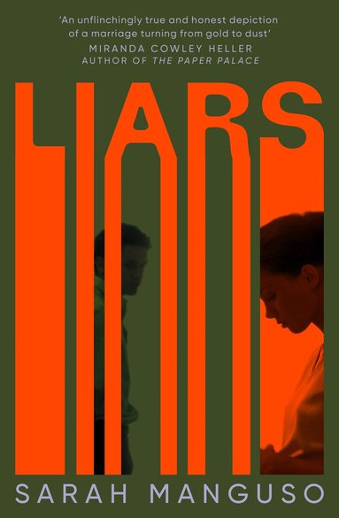 Sarah Manguso - Liars, Inbunden