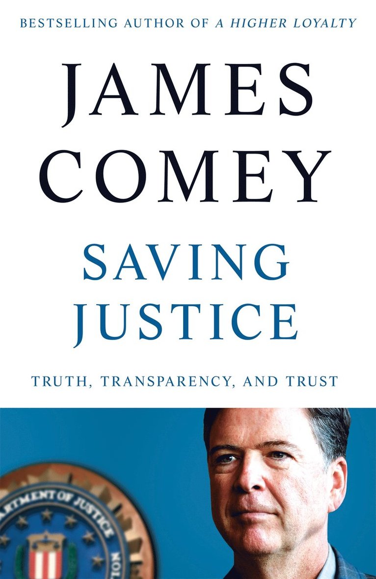 James Comey - Saving Justice, Inbunden