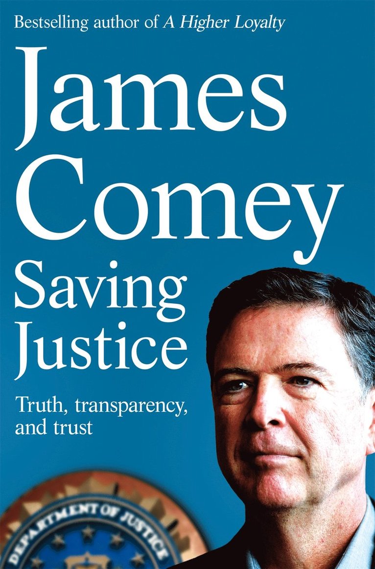 James Comey - Saving Justice, Häftad