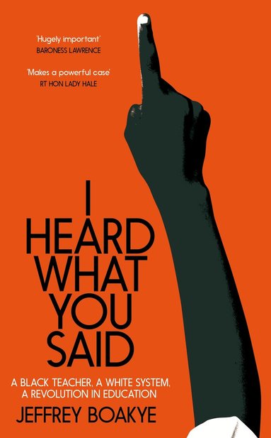 Jeffrey Boakye - I Heard What You Said, Inbunden
