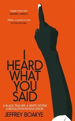 Jeffrey Boakye - I Heard What You Said, Inbunden