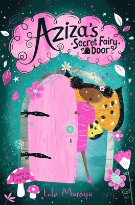 Aziza's Secret Fairy Door 1