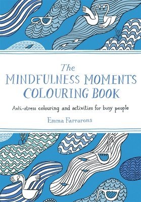 Mindfulness Moments Colouring Book 1
