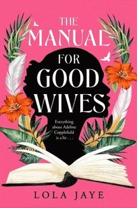 bokomslag The Manual for Good Wives