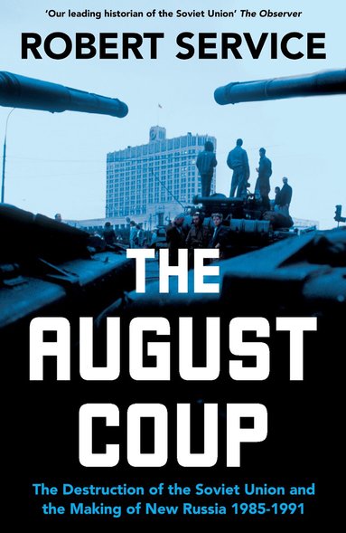 Robert Service - August Coup, Inbunden