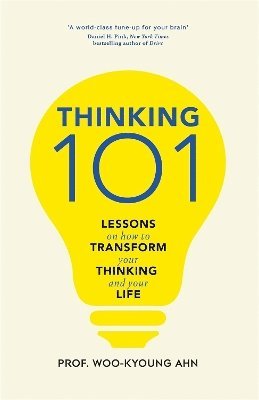 Woo-kyoung Ahn - Thinking 101, Inbunden