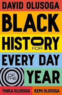 bokomslag Black History for Every Day of the Year
